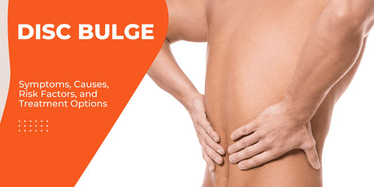 Disc Bulge: Symptoms, Causes, Risk Factors, and Treatment Options