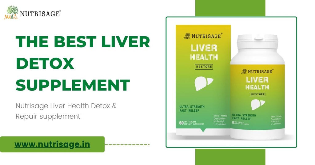 Nutrisage: The Best Liver Detox Supplement, that will work